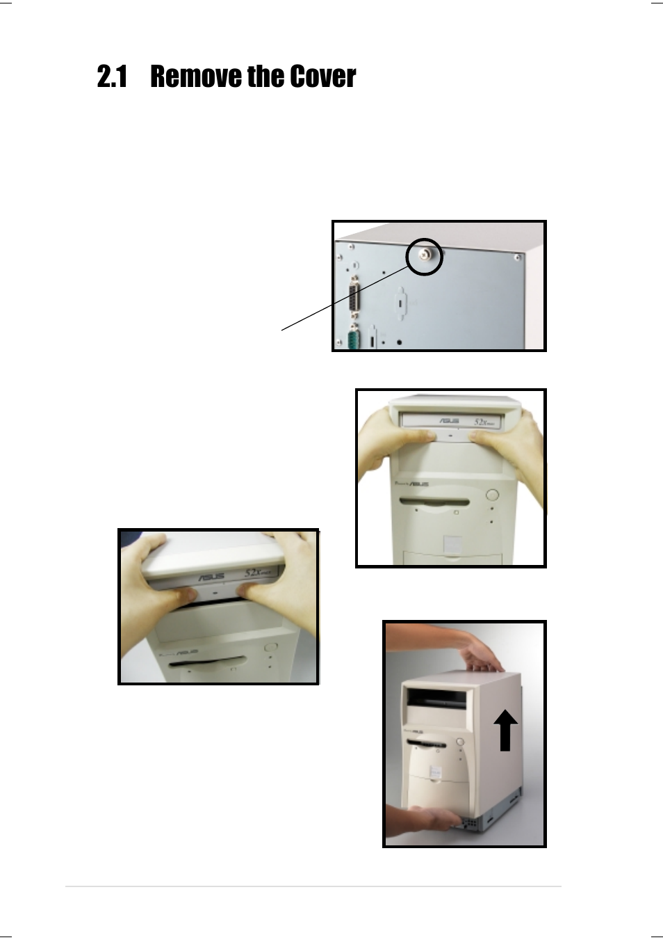 1 remove the cover | Asus Terminator K7 User Manual | Page 16 / 110
