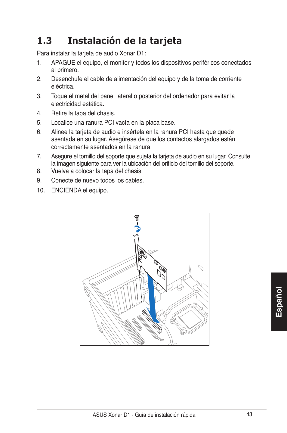 3 instalación de la tarjeta, Español | Asus Xonar D1 User Manual | Page 43 / 80