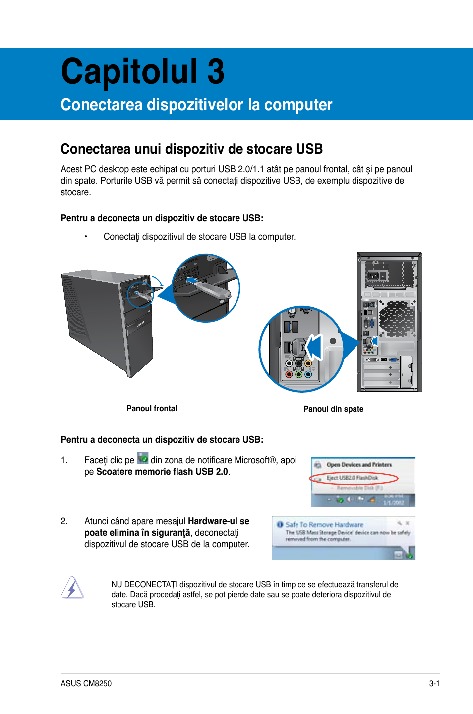 Capitolul 3, Conectarea dispozitivelor la computer, Conectarea unui dispozitiv de stocare usb | Asus CG8250 User Manual | Page 115 / 243