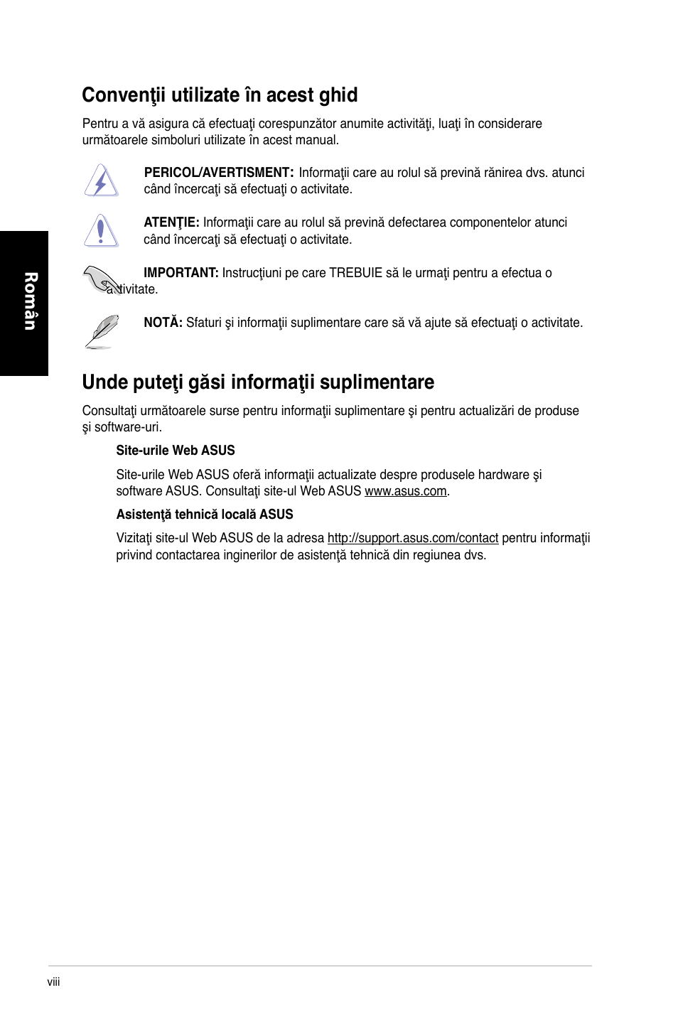 Convenţii utilizate în acest ghid, Unde puteţi găsi informaţii suplimentare, Română | Asus CG8250 User Manual | Page 88 / 243