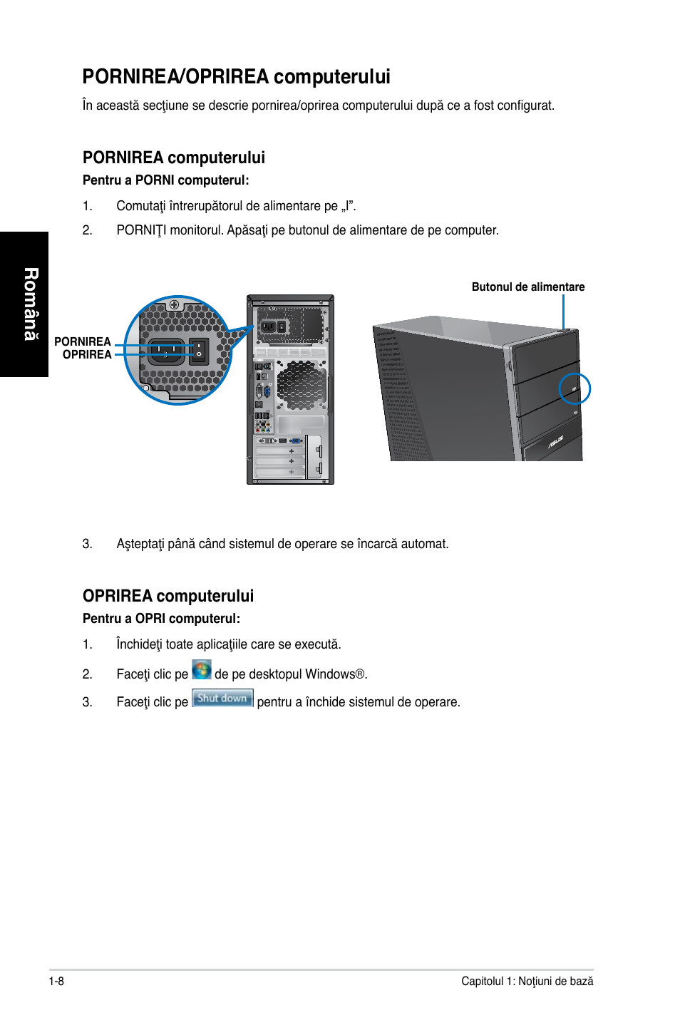 Pornirea/oprirea computerului, Română, Pornirea computerului | Oprirea computerului | Asus CG8250 User Manual | Page 98 / 243