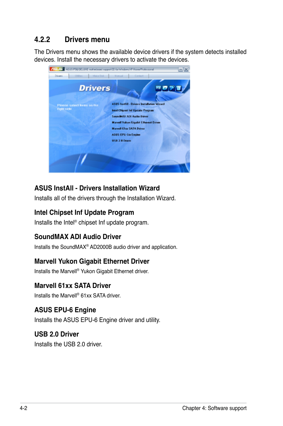 2 drivers menu, Drivers menu -2, Asus install - drivers installation wizard | Intel chipset inf update program, Soundmax adi audio driver, Marvell yukon gigabit ethernet driver, Marvell 61xx sata driver, Asus epu-6 engine, Usb 2.0 driver | Asus P5Q Deluxe User Manual | Page 118 / 192