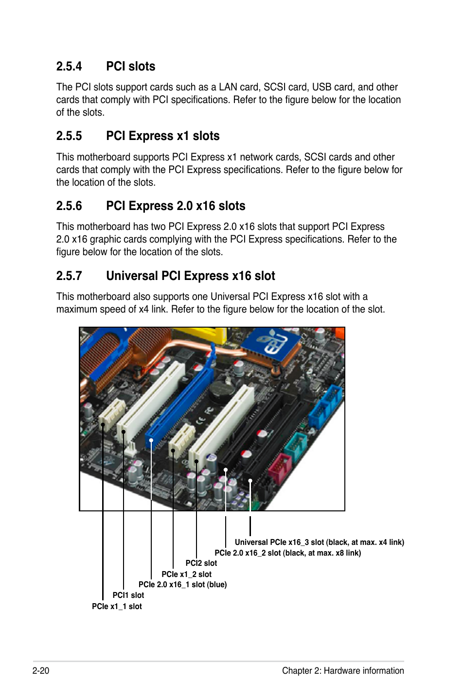 4 pci slots, 5 pci express x1 slots, 6 pci express 2.0 x16 slots | 7 universal pci express x16 slot, Pci slots -20, Pci express x1 slots -20, Pci express 2.0 x16 slots -20, Universal pci express x16 slot -20 | Asus P5Q Deluxe User Manual | Page 46 / 192