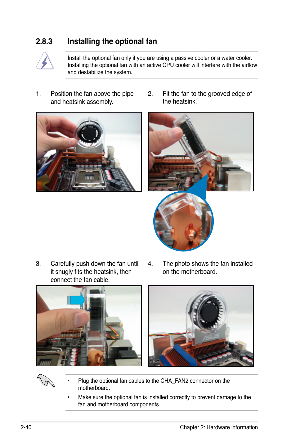 3 installing the optional fan, Installing the optional fan -40 | Asus P5Q Deluxe User Manual | Page 66 / 192