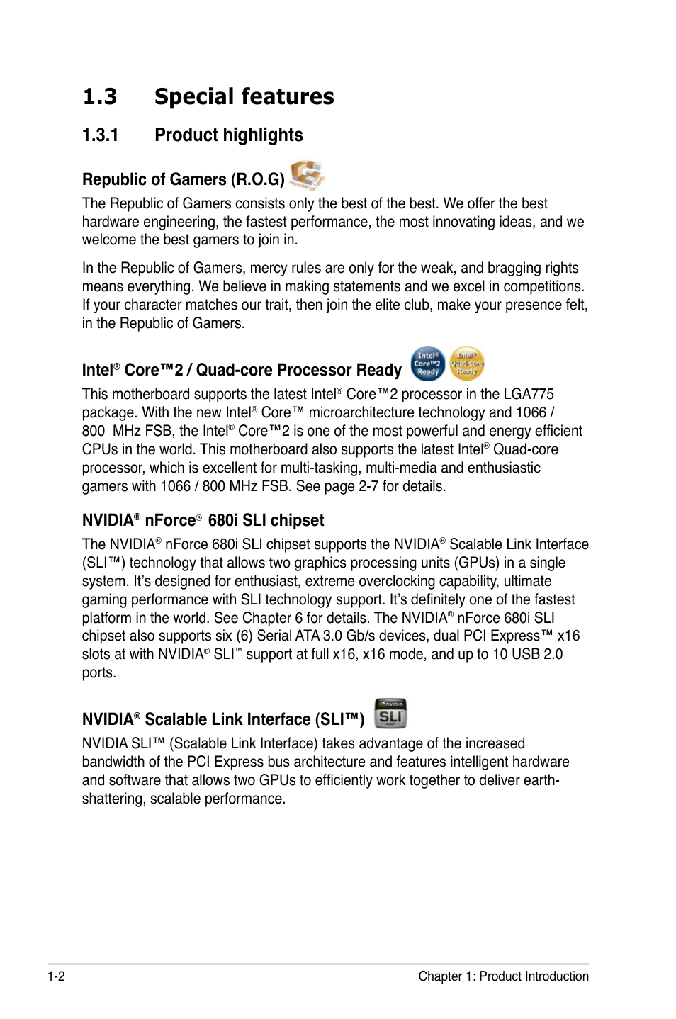 3 special features, 1 product highlights, Republic of gamers (r.o.g) | Intel, Core™2 / quad-core processor ready, Nvidia, Nforce, 680i sli chipset, Scalable link interface (sli™) | Asus Striker User Manual | Page 18 / 162
