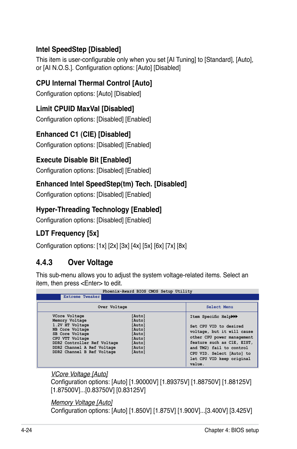 3 over voltage, Intel speedstep [disabled, Cpu internal thermal control [auto | Limit cpuid maxval [disabled, Enhanced c1 (cie) [disabled, Execute disable bit [enabled, Enhanced intel speedstep(tm) tech. [disabled, Hyper-threading technology [enabled, Ldt frequency [5x, Configuration options: [auto] [disabled | Asus Striker User Manual | Page 94 / 162