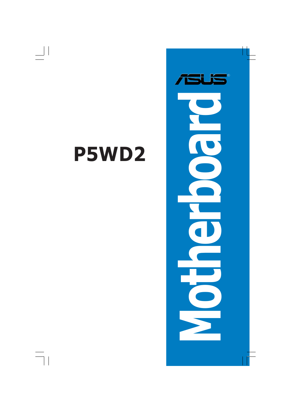 Asus P5WD2 User Manual | 150 pages