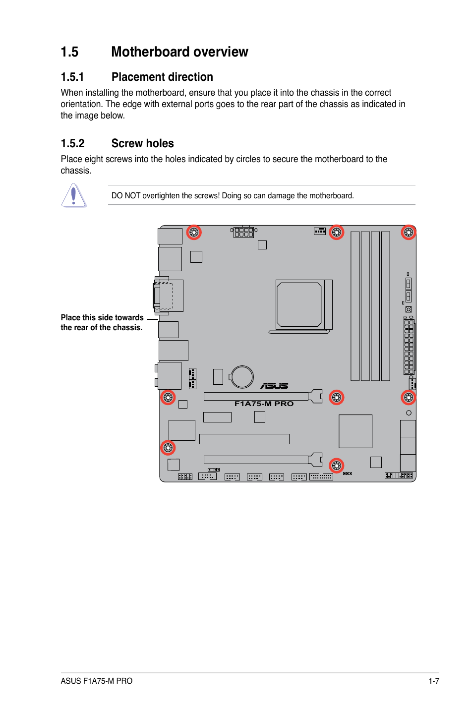 5 motherboard overview, 1 placement direction, 2 screw holes | Motherboard overview -7 1.5.1, Placement direction -7, Screw holes -7 | Asus F1A75-M PRO User Manual | Page 19 / 72