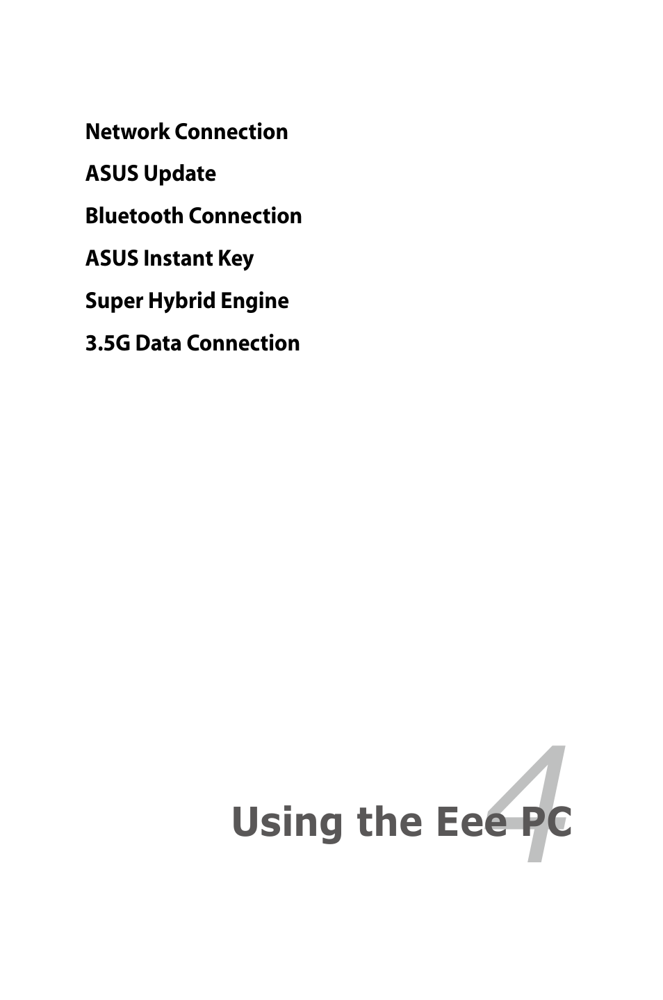 Using the eee pc | Asus Eee PC 901/XP User Manual | Page 45 / 84