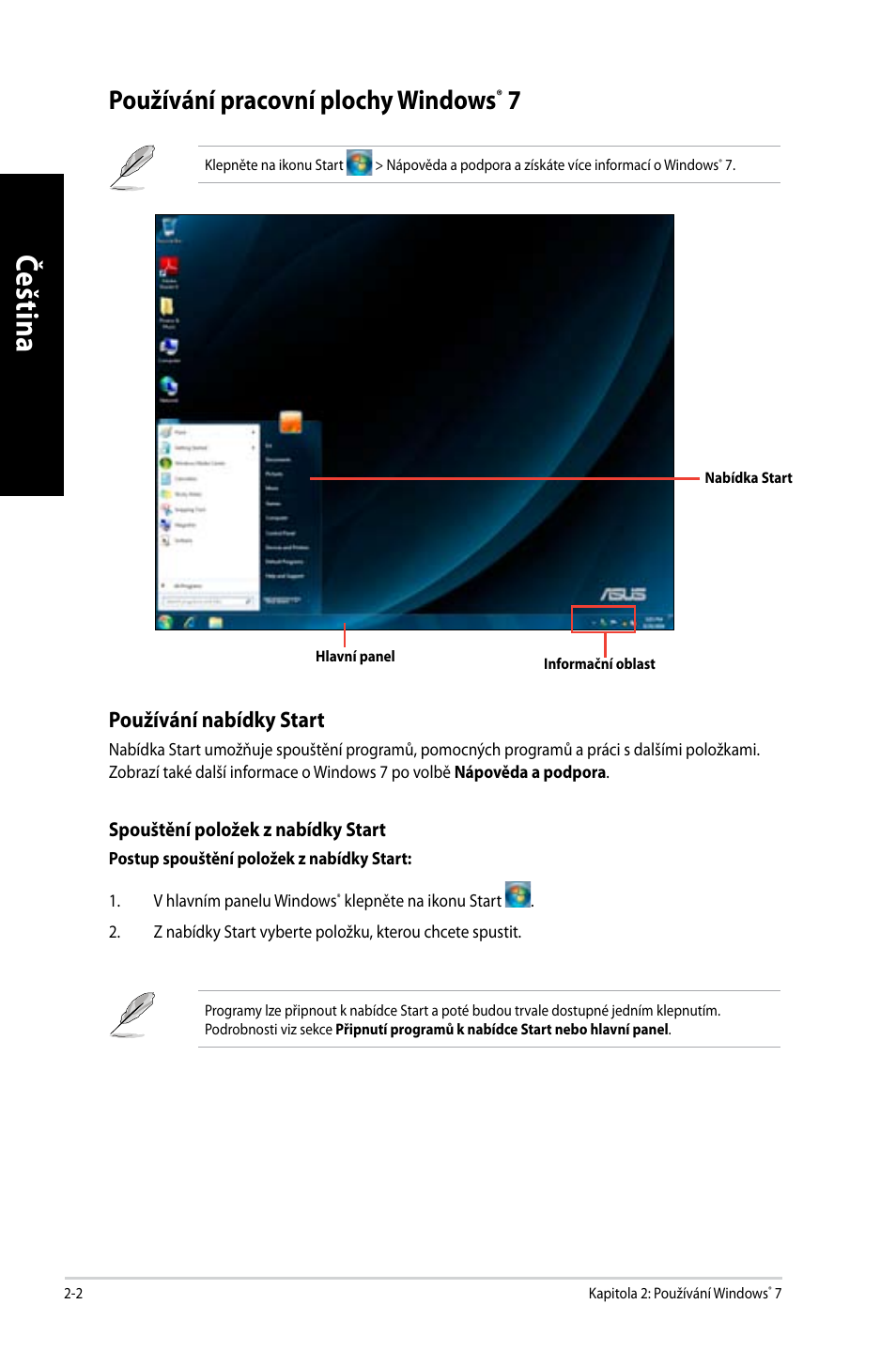 Používání pracovní plochy windows® 7, Používání pracovní plochy windows, Če šti na če št in a če šti na če št in a | Asus CM6650 User Manual | Page 104 / 420