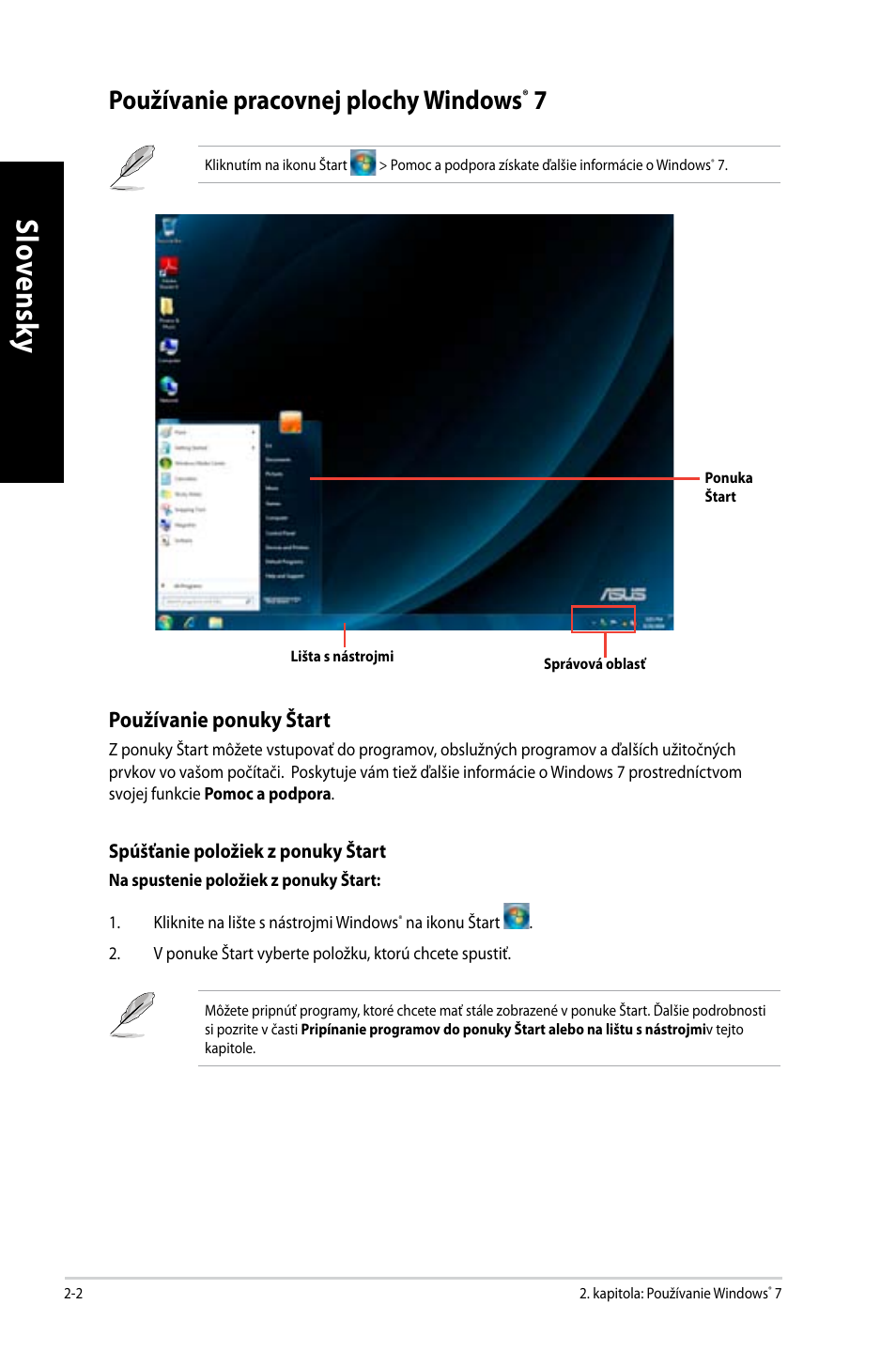 Používanie pracovnej plochy windows® 7, Používanie pracovnej plochy windows | Asus CM6650 User Manual | Page 272 / 420