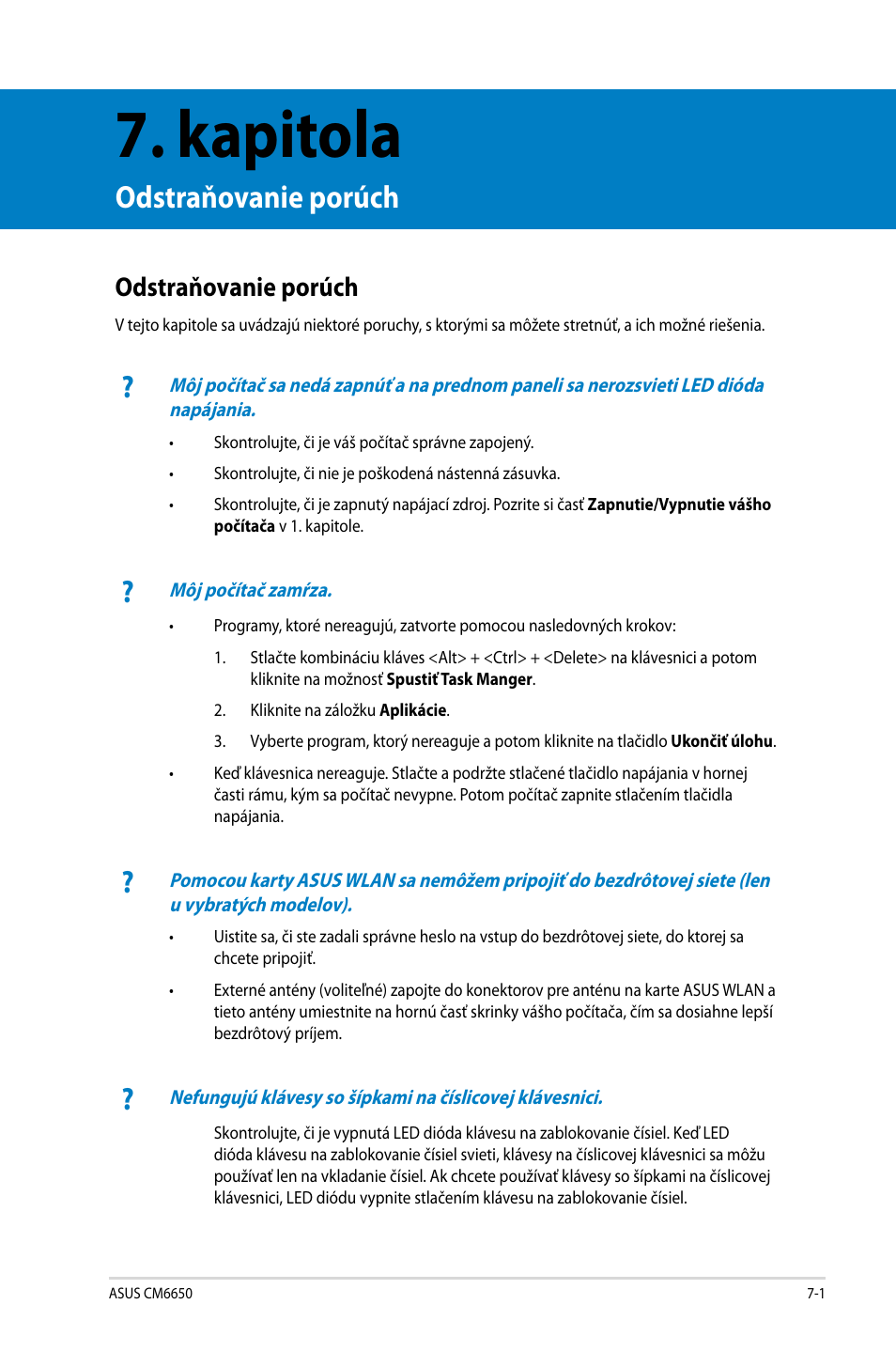 Kapitola, Odstraňovanie porúch, Odstraňovanie porúch -1 | Asus CM6650 User Manual | Page 329 / 420