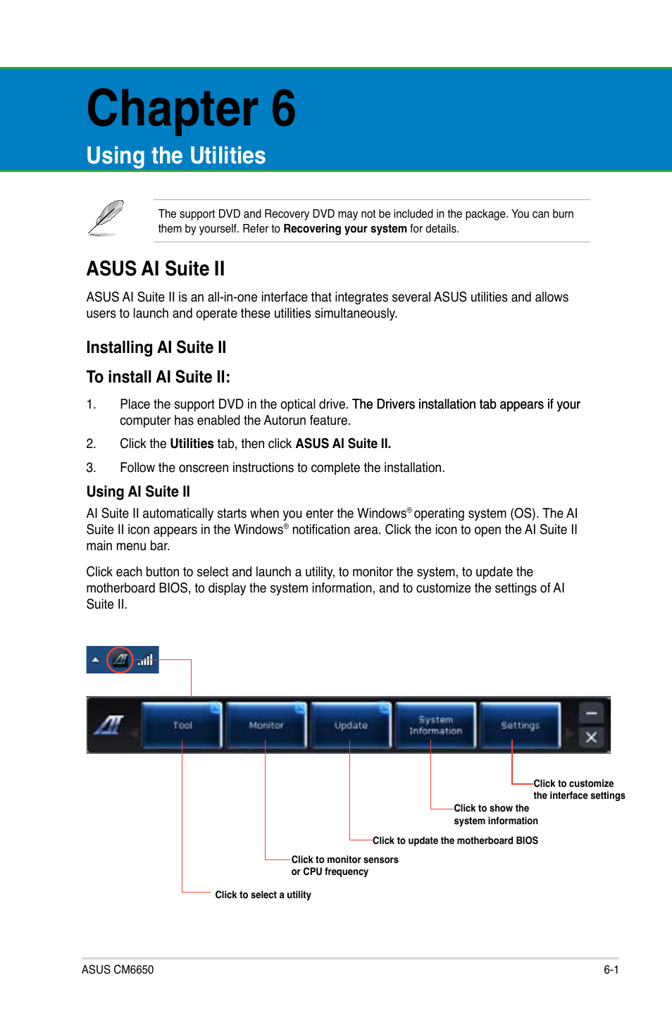 Chapter 6, Using the utilities, Asus ai suite ii | Asus ai suite ii -1, Installing ai suite ii to install ai suite ii | Asus CM6650 User Manual | Page 57 / 420