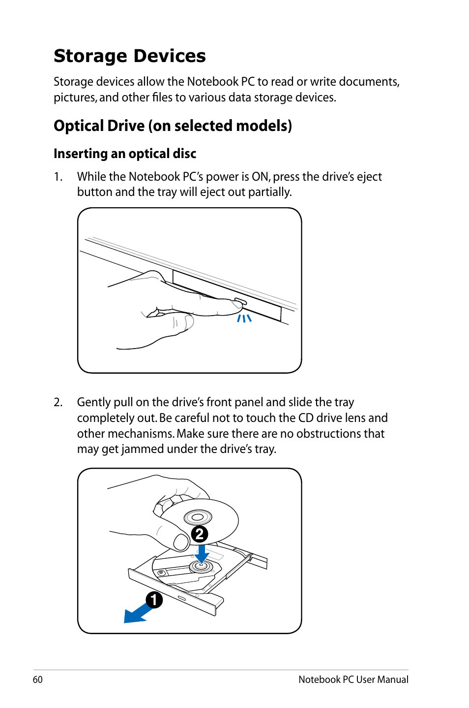 Storage devices, Optical drive (on selected models) | Asus R701VZ User Manual | Page 60 / 122
