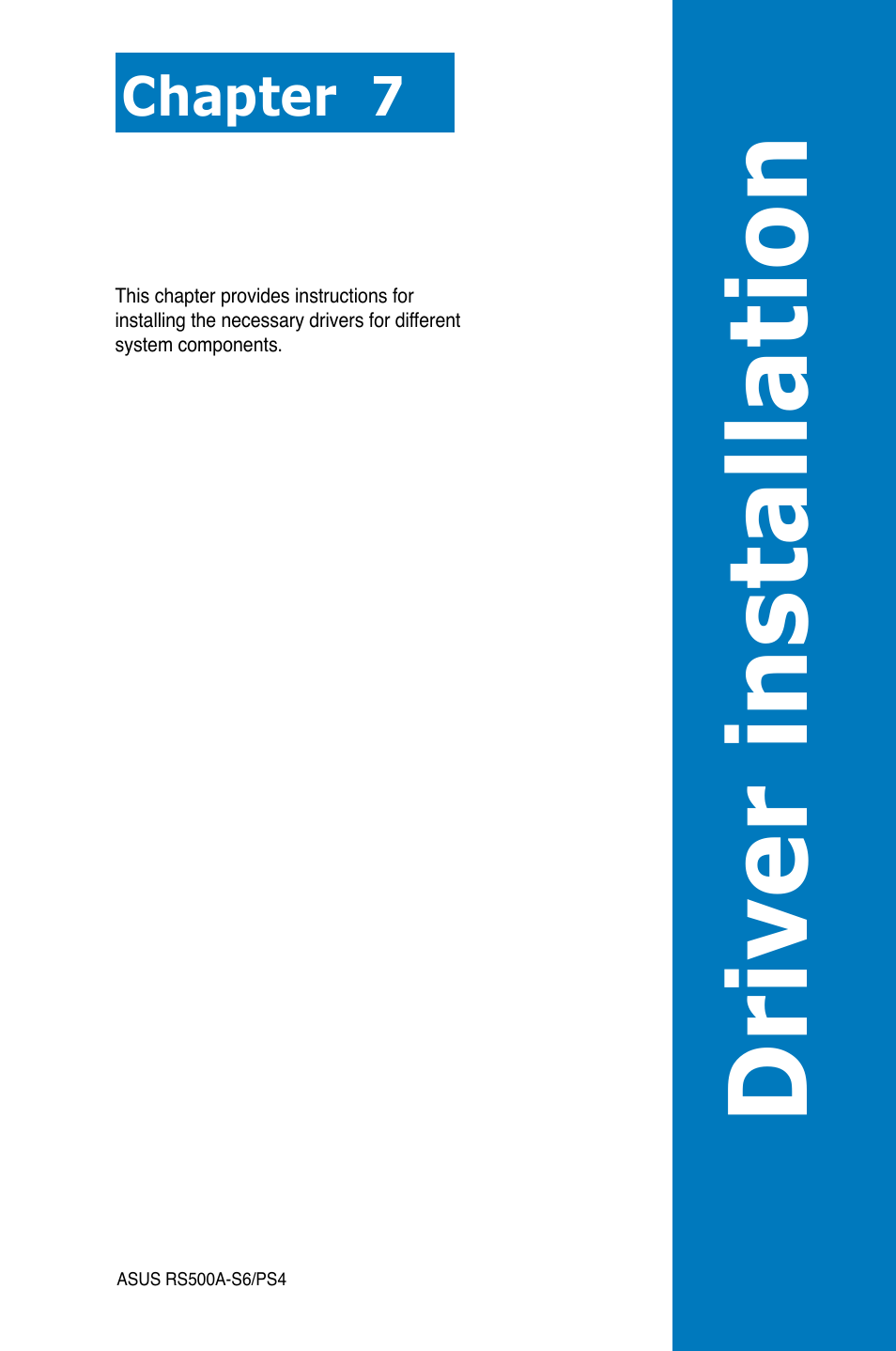 Chapter 7: driver installation, Chapter 7, Driver installation | Asus RS500A-S6/PS4 User Manual | Page 119 / 142