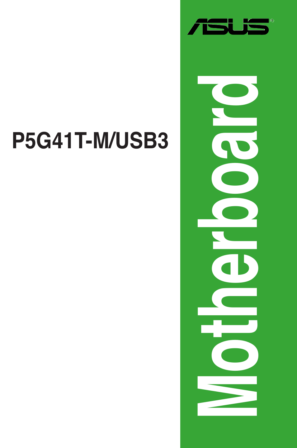 Asus P5G41T-M/USB3 User Manual | 62 pages