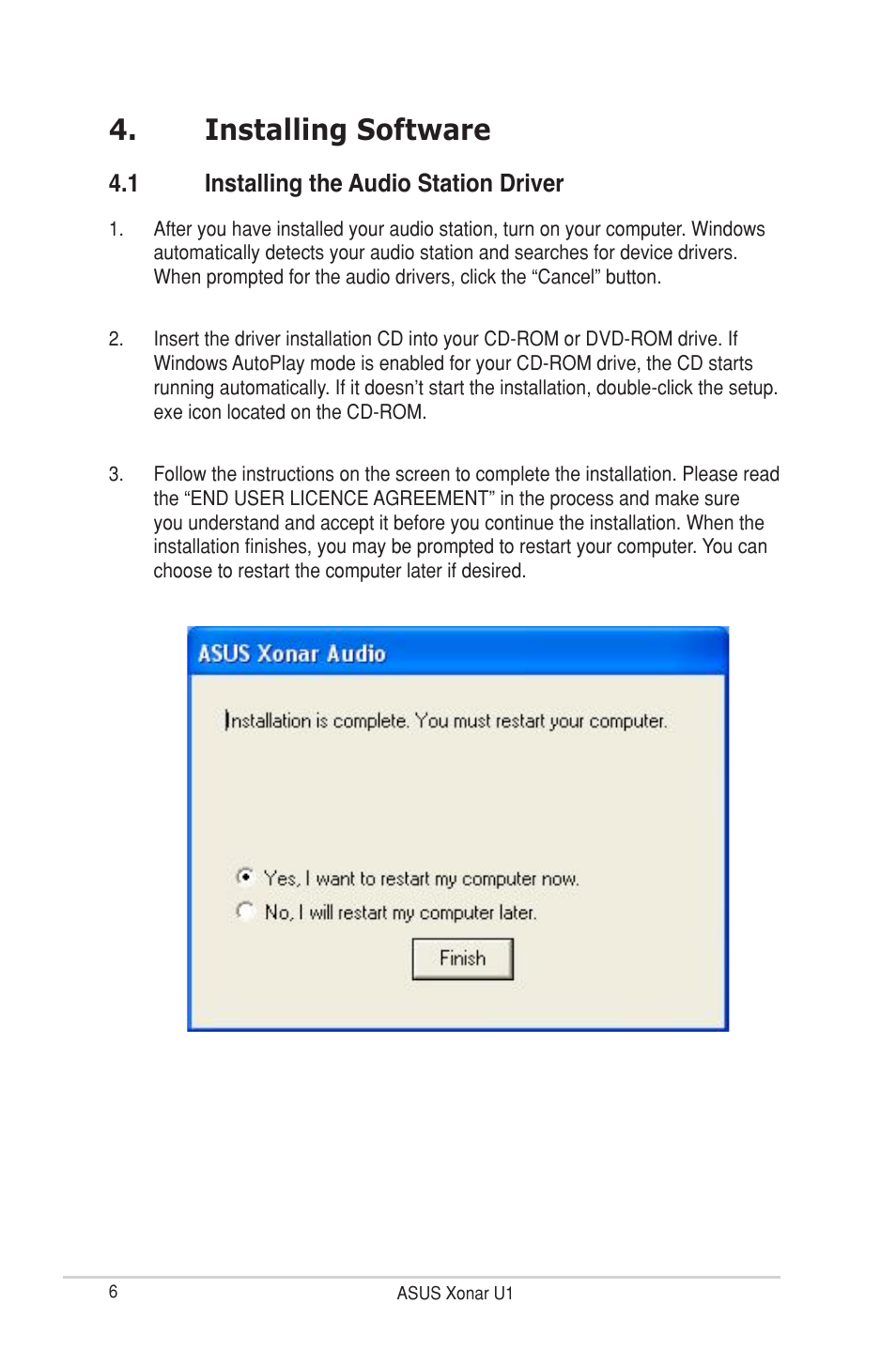 Installing software, 1 installing the audio station driver, Installing software 4.1 | Installing the audio station driver | Asus Xonar U1 User Manual | Page 12 / 48