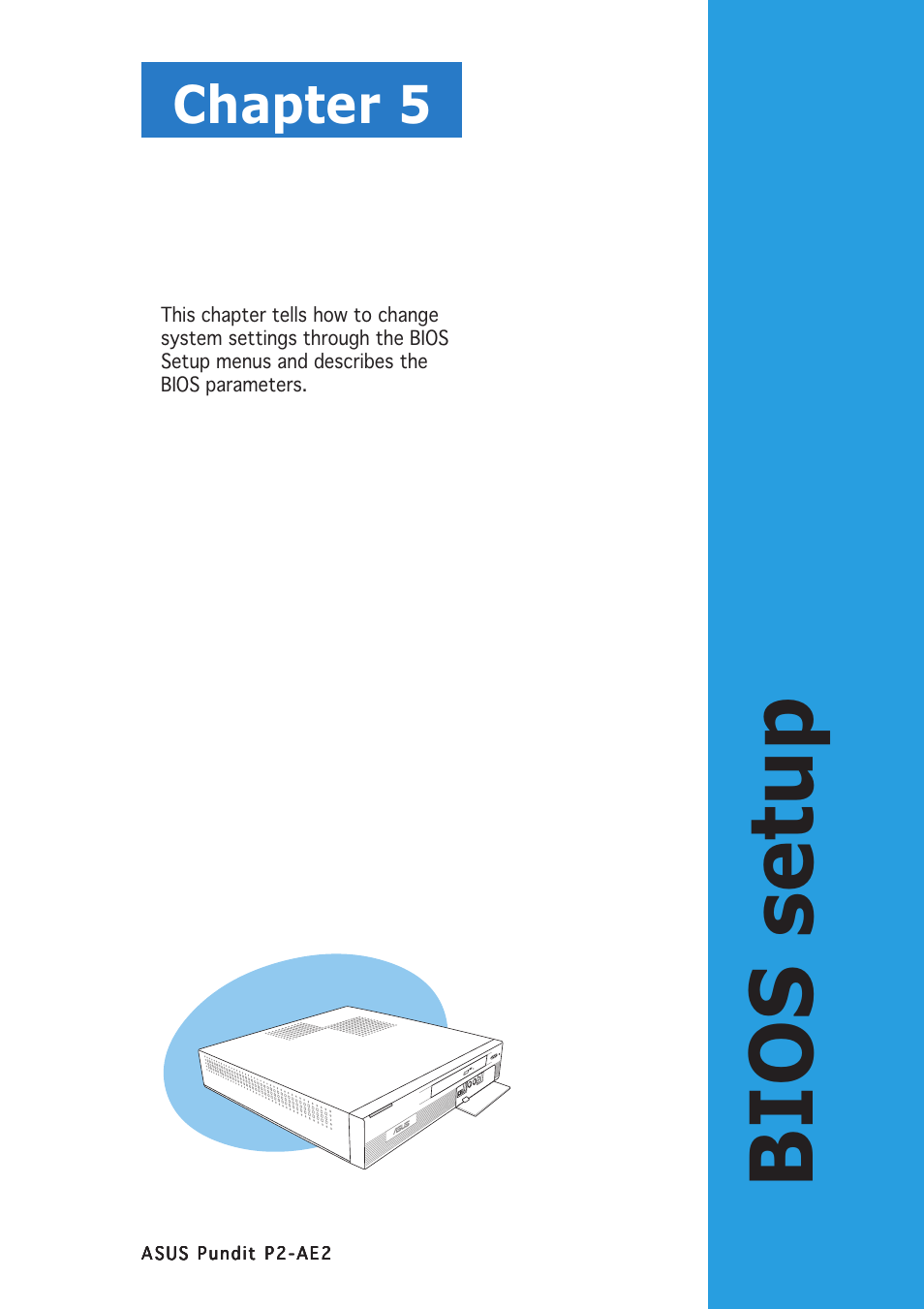 Bios setup, Chapter 5 | Asus Pundit P2-AE2 User Manual | Page 57 / 90