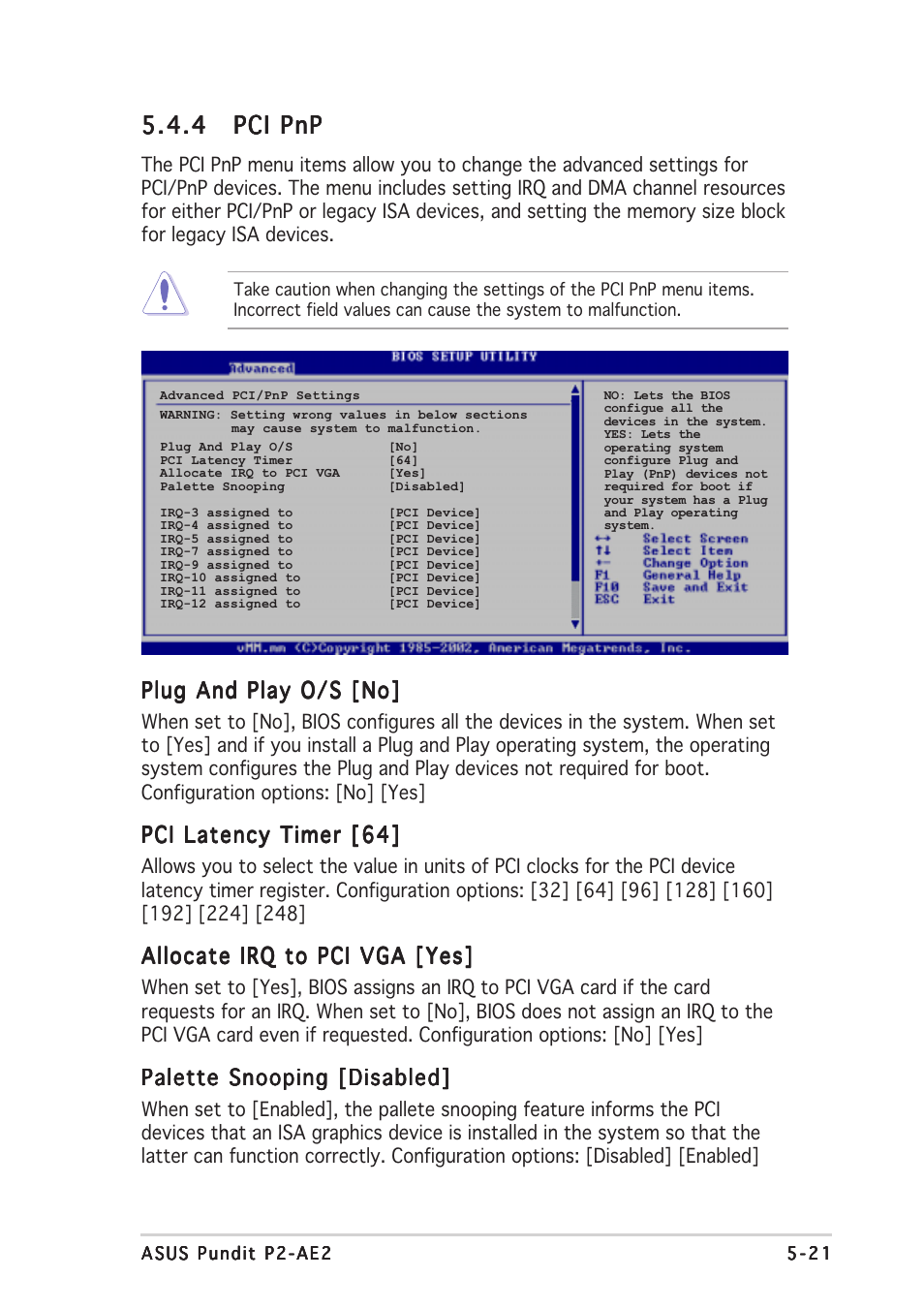 4 pci pnp pci pnp pci pnp pci pnp pci pnp, Plug and play o/s [no, Pci latency timer [64 | Allocate irq to pci vga [yes, Palette snooping [disabled | Asus Pundit P2-AE2 User Manual | Page 77 / 90