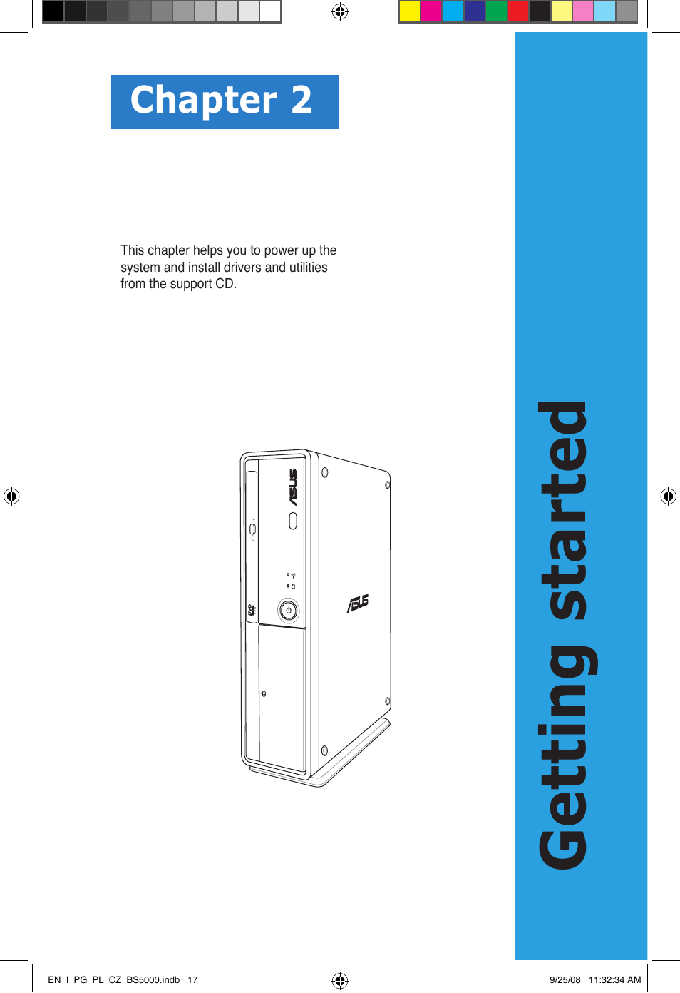 Getting started, Chapter 2 | Asus BS5000 User Manual | Page 18 / 148