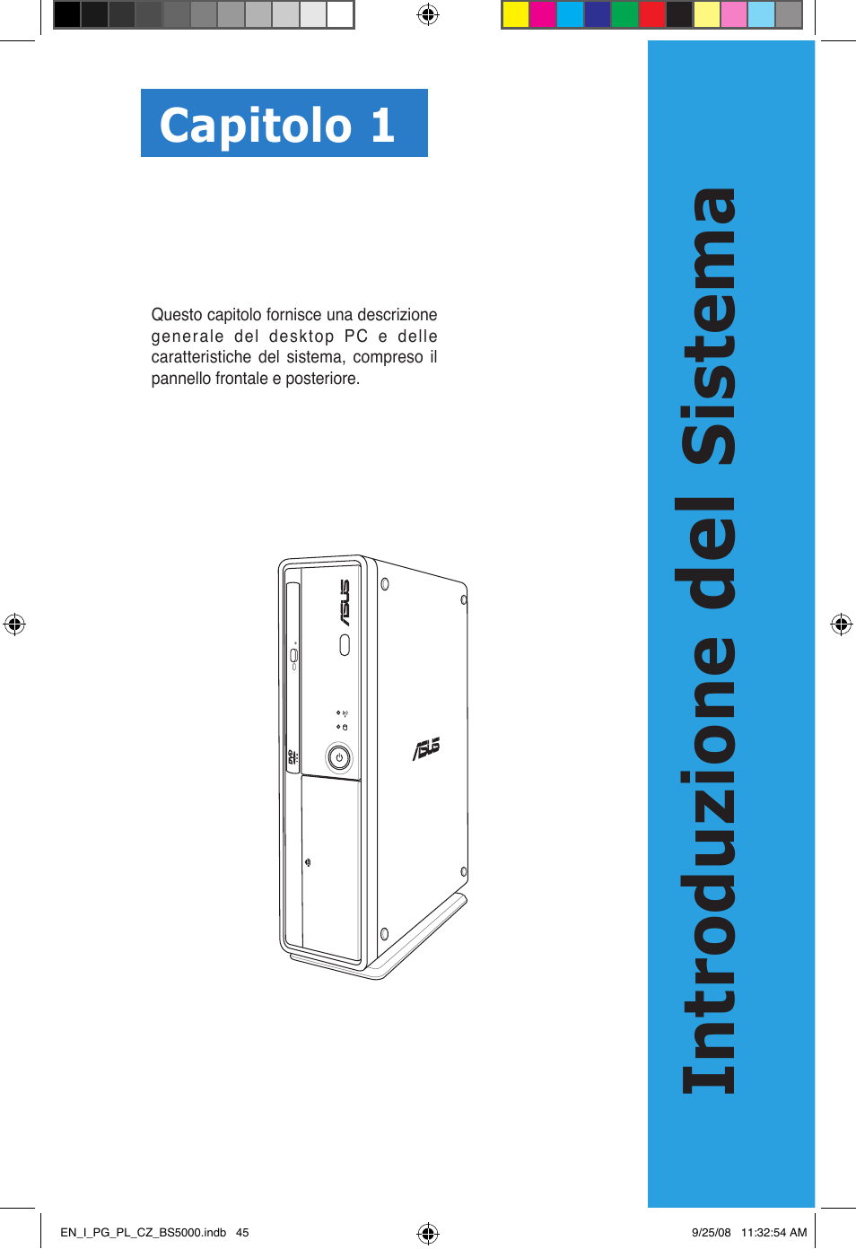 Introduzione, Sistema, Capitolo 1 | Asus BS5000 User Manual | Page 46 / 148