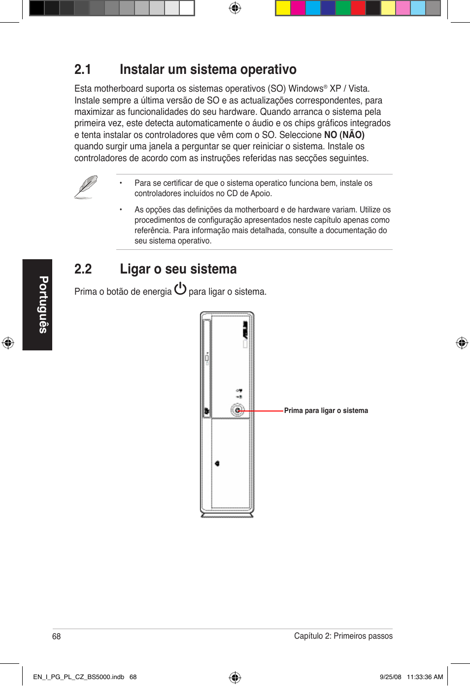 1 instalar um sistema operativo, 2 ligar o seu sistema, Português | Asus BS5000 User Manual | Page 69 / 148