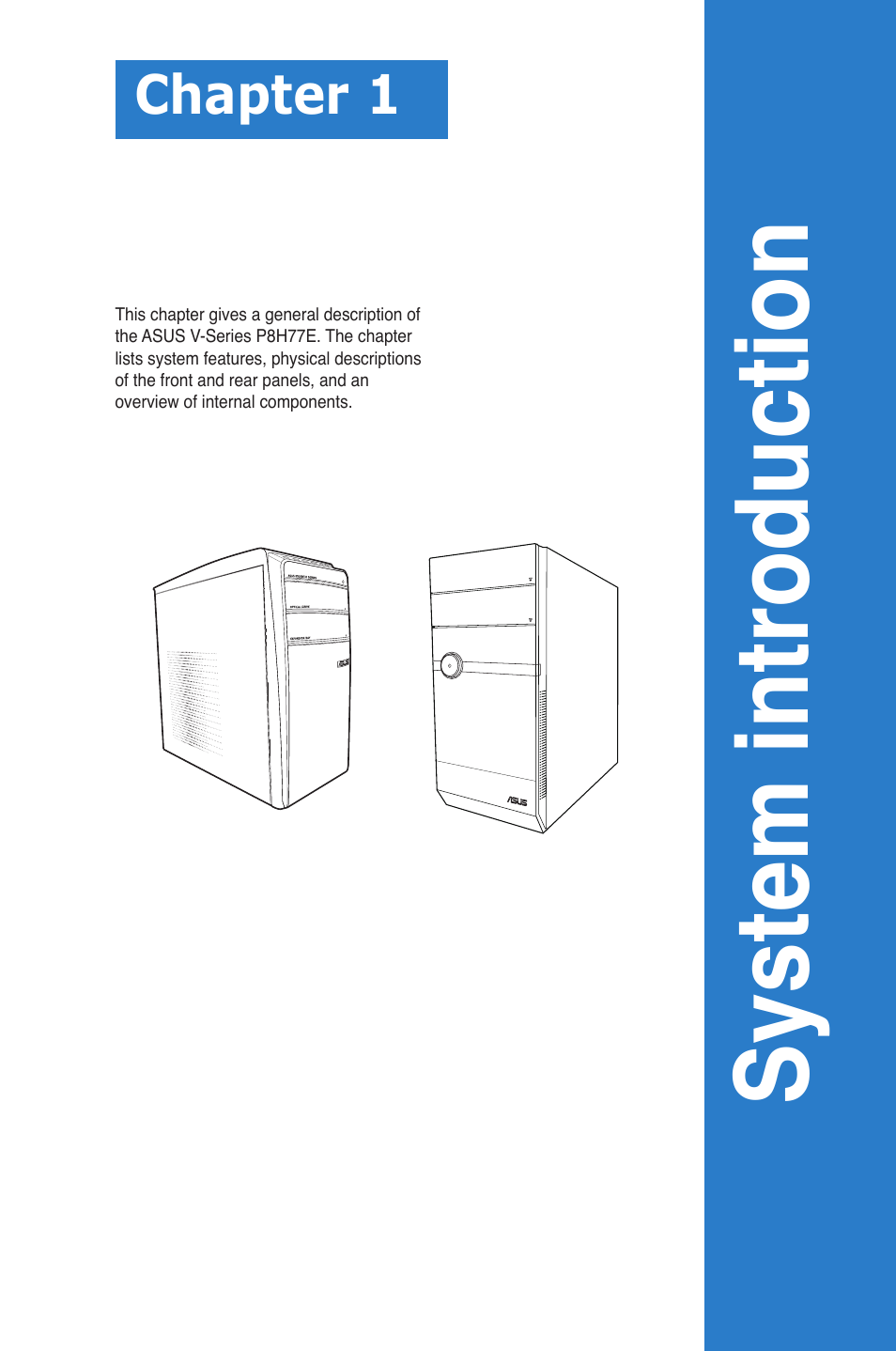 Chapter 1, System introduction | Asus V9-P8H77E User Manual | Page 11 / 90