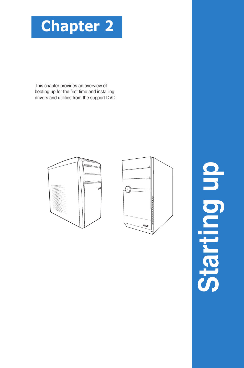 Chapter 2, Starting up | Asus V9-P8H77E User Manual | Page 23 / 90