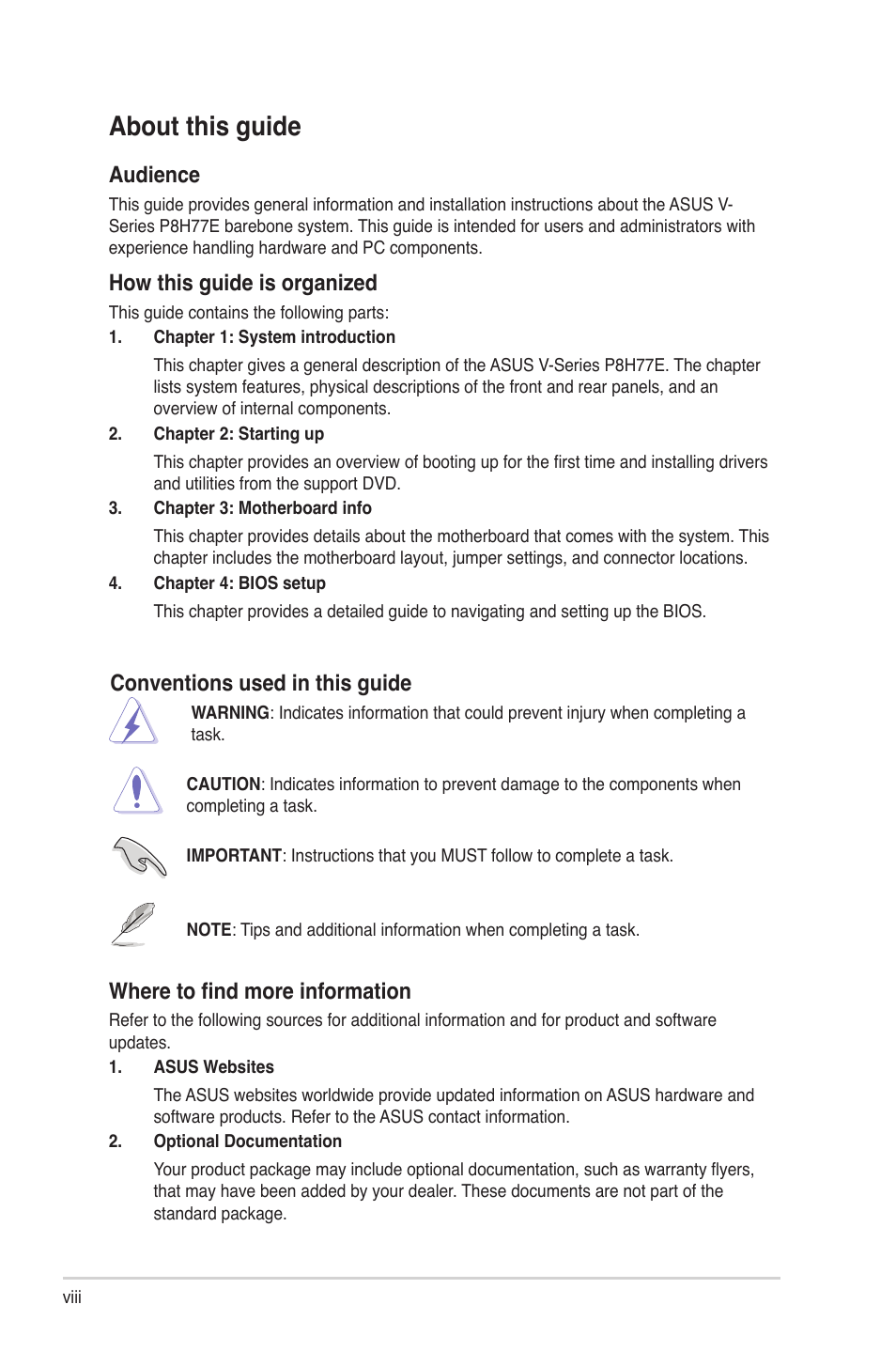 About this guide, Conventions used in this guide, Where to find more information | Audience, How this guide is organized | Asus V9-P8H77E User Manual | Page 8 / 90