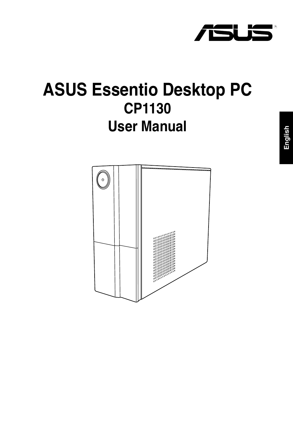 Asus essentio desktop pc, Cp1130 user manual | Asus CP1130 User Manual | Page 2 / 214