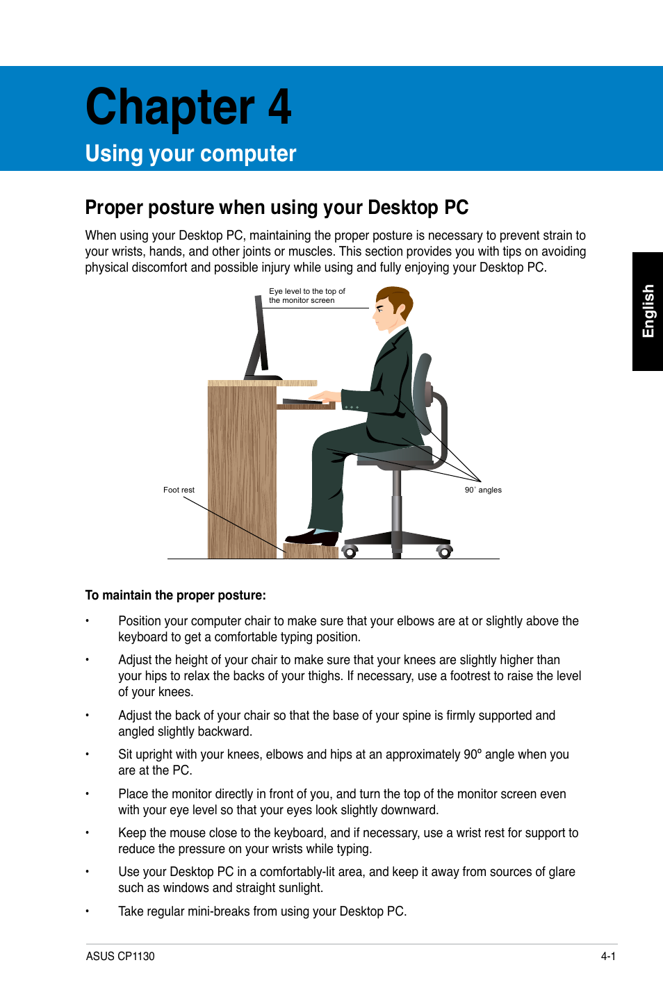 Chapter 4, Using your computer, Proper posture when using your desktop pc | Asus CP1130 User Manual | Page 41 / 214