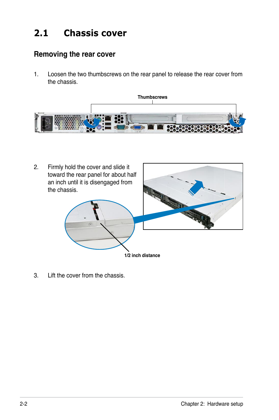 1 chassis cover, Chassis cover -2, Removing the rear cover | Asus RS500-E6/PS4 User Manual | Page 20 / 144