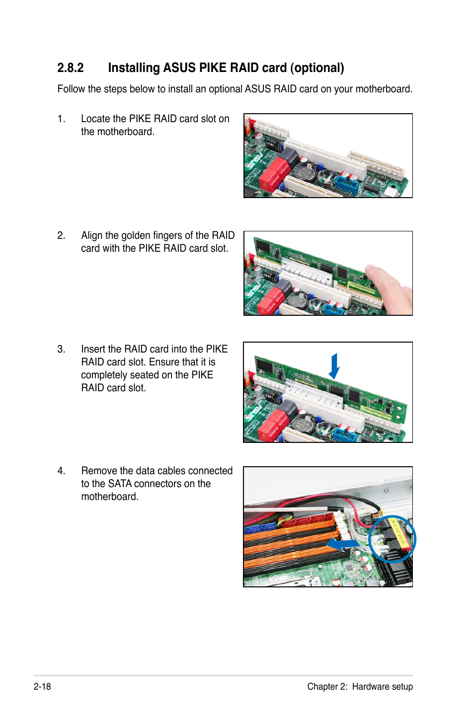 2 installing asus pike raid card (optional), Installing asus pike raid card (optional) -18 | Asus RS500-E6/PS4 User Manual | Page 36 / 144