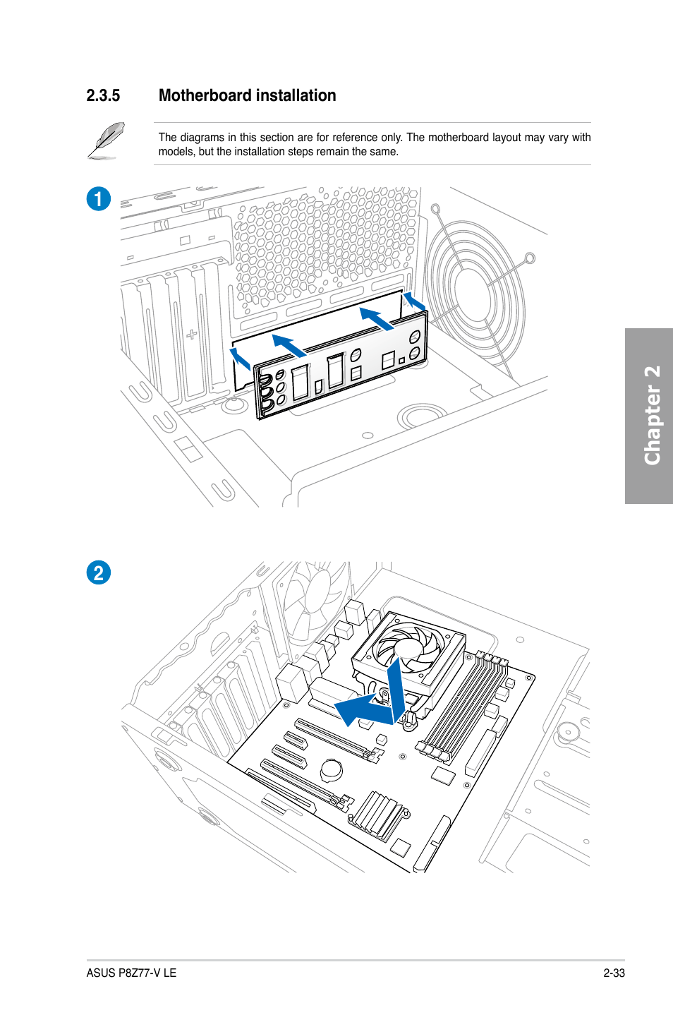 5 motherboard installation, Motherboard installation -33, Chapter 2 | Asus P8Z77-V LE User Manual | Page 53 / 156