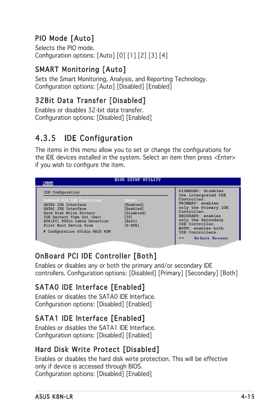 5 ide configuration, Pio mode [auto, Smart monitoring [auto | 32bit data transfer [disabled, Onboard pci ide controller [both, Sata0 ide interface [enabled, Sata1 ide interface [enabled, Hard disk write protect [disabled | Asus K8N-LR User Manual | Page 69 / 120