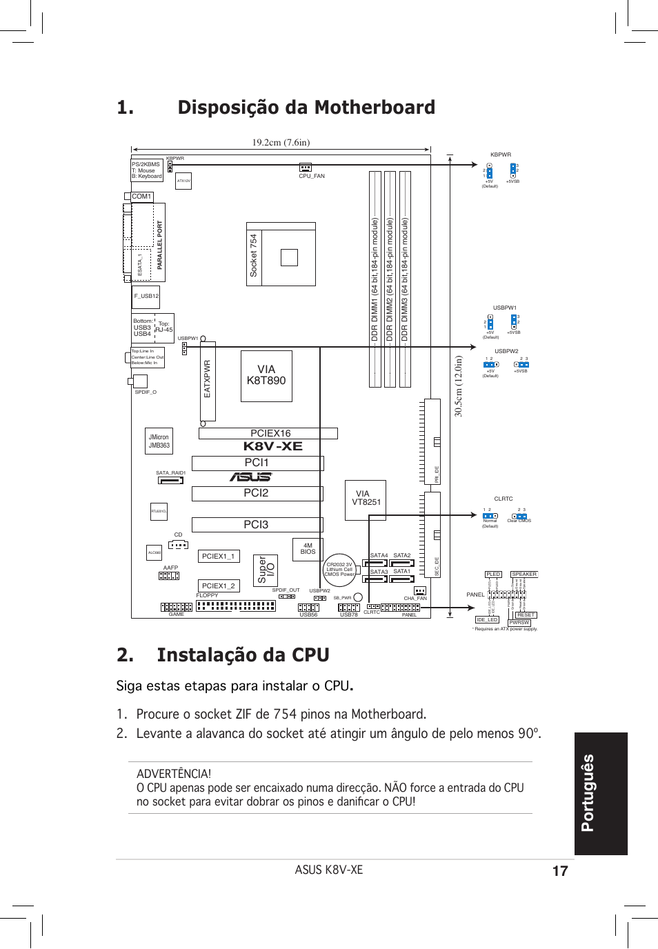 Disposição da motherboard 2. instalação da cpu, Português, Siga estas etapas para instalar o cpu | K8v -xe, Asus k8v-xe, Pci2 pci3, Via k8t890, Pciex16, Su pe r i/o | Asus K8V-XE User Manual | Page 17 / 20