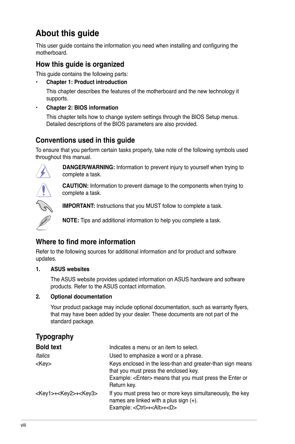 About this guide, Conventions used in this guide, Where to find more information | Typography, How this guide is organized | Asus M4A78LT PLUS User Manual | Page 8 / 56