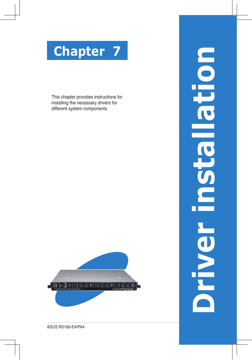 Driver installation, Chapter 7 | Asus RS160-E4/PA4 User Manual | Page 157 / 186