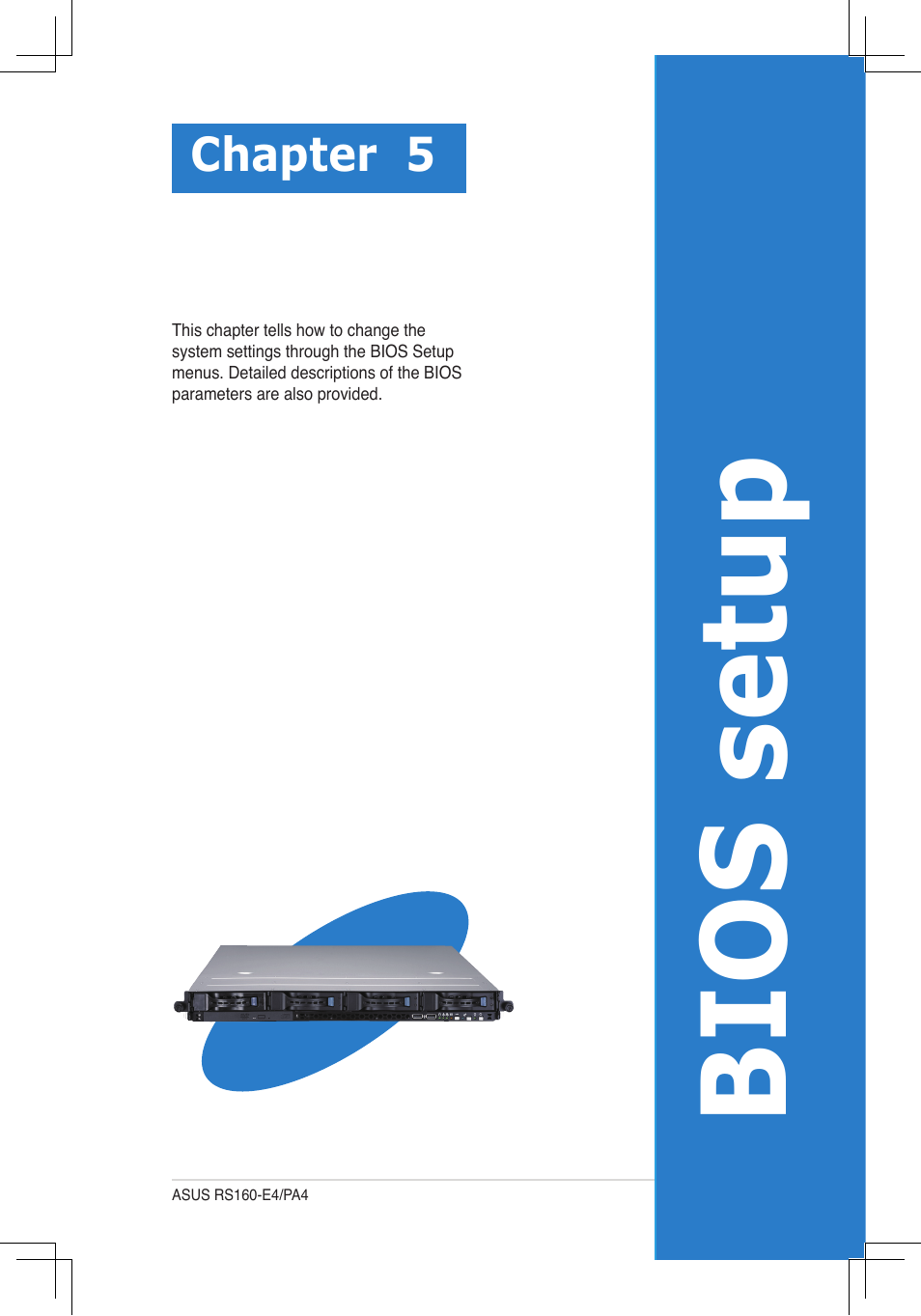 Bios setup, Chapter 5 | Asus RS160-E4/PA4 User Manual | Page 71 / 186