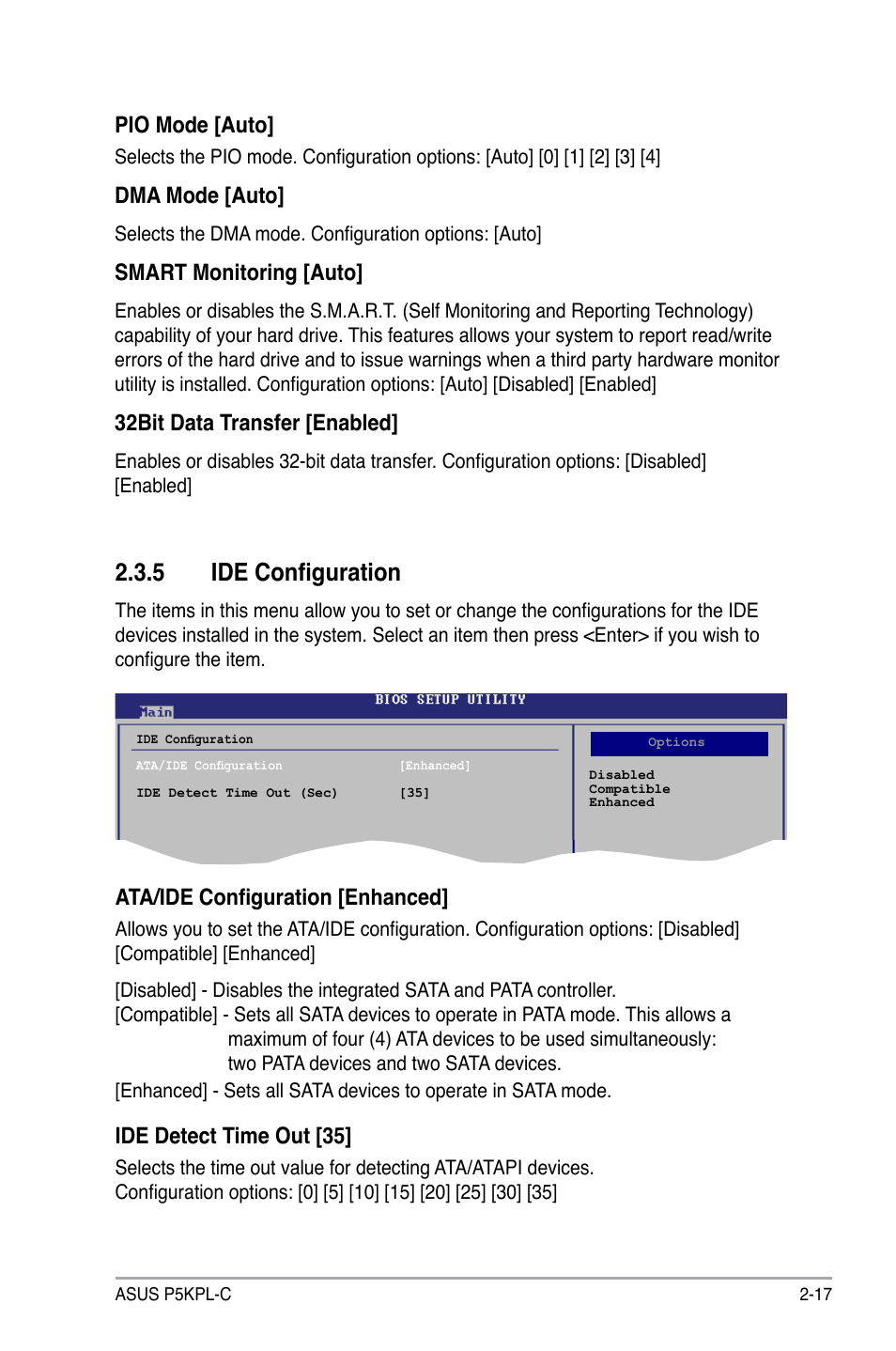 5 ide configuration, Pio mode [auto, Dma mode [auto | Smart monitoring [auto, 32bit data transfer [enabled, Ata/ide configuration [enhanced, Ide detect time out [35 | Asus P5KPL-C User Manual | Page 67 / 96