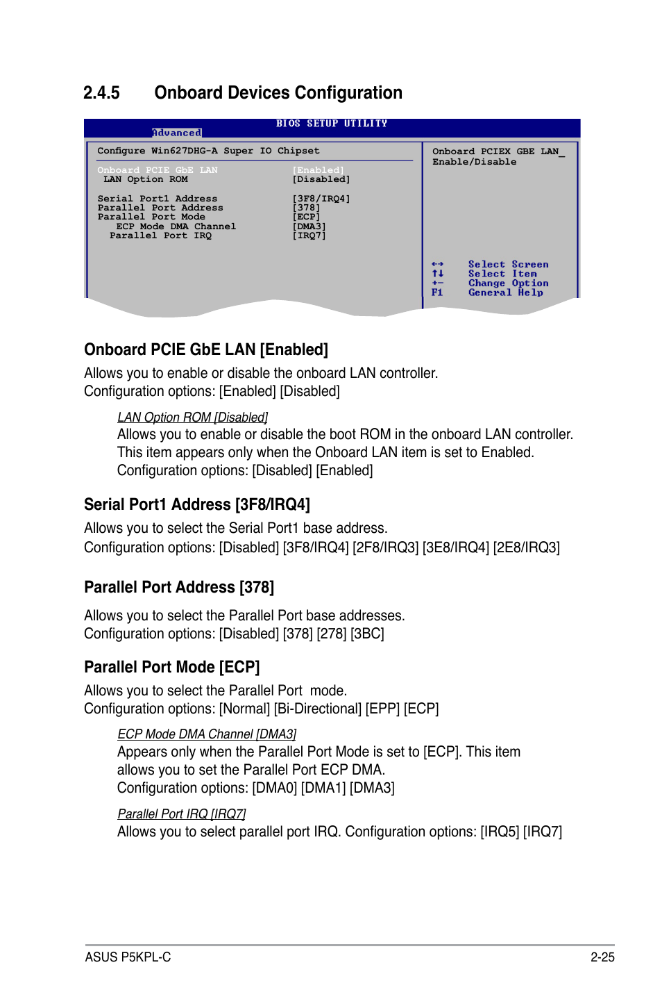 5 onboard devices configuration, Onboard pcie gbe lan [enabled, Serial port1 address [3f8/irq4 | Parallel port address [378, Parallel port mode [ecp | Asus P5KPL-C User Manual | Page 75 / 96