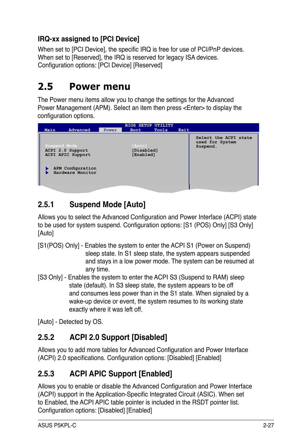 5 power menu, 1 suspend mode [auto, 2 acpi 2.0 support [disabled | 3 acpi apic support [enabled, Irq-xx assigned to [pci device | Asus P5KPL-C User Manual | Page 77 / 96