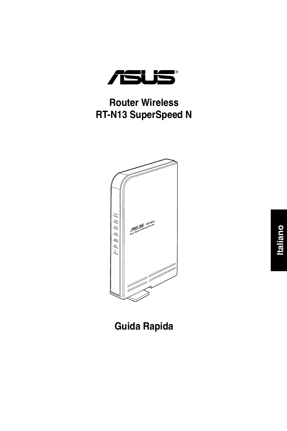Guida rapida router wireless rt-n13 superspeed n | Asus RT-N13 User Manual | Page 44 / 379