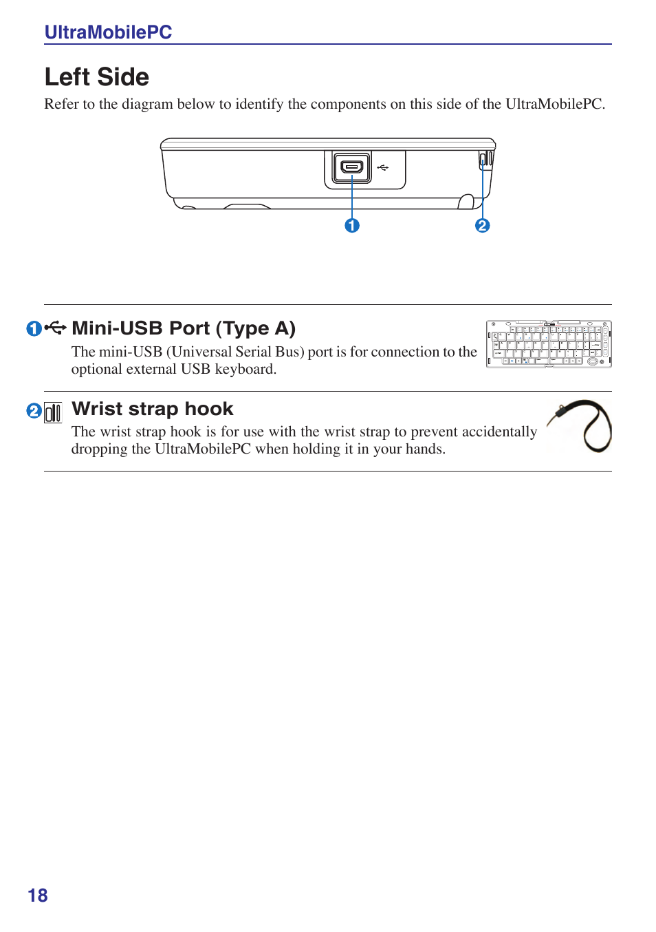 Left side, 1 ultramobilepc, Mini-usb port (type a) | Wrist strap hook | Asus R2Hv User Manual | Page 18 / 60