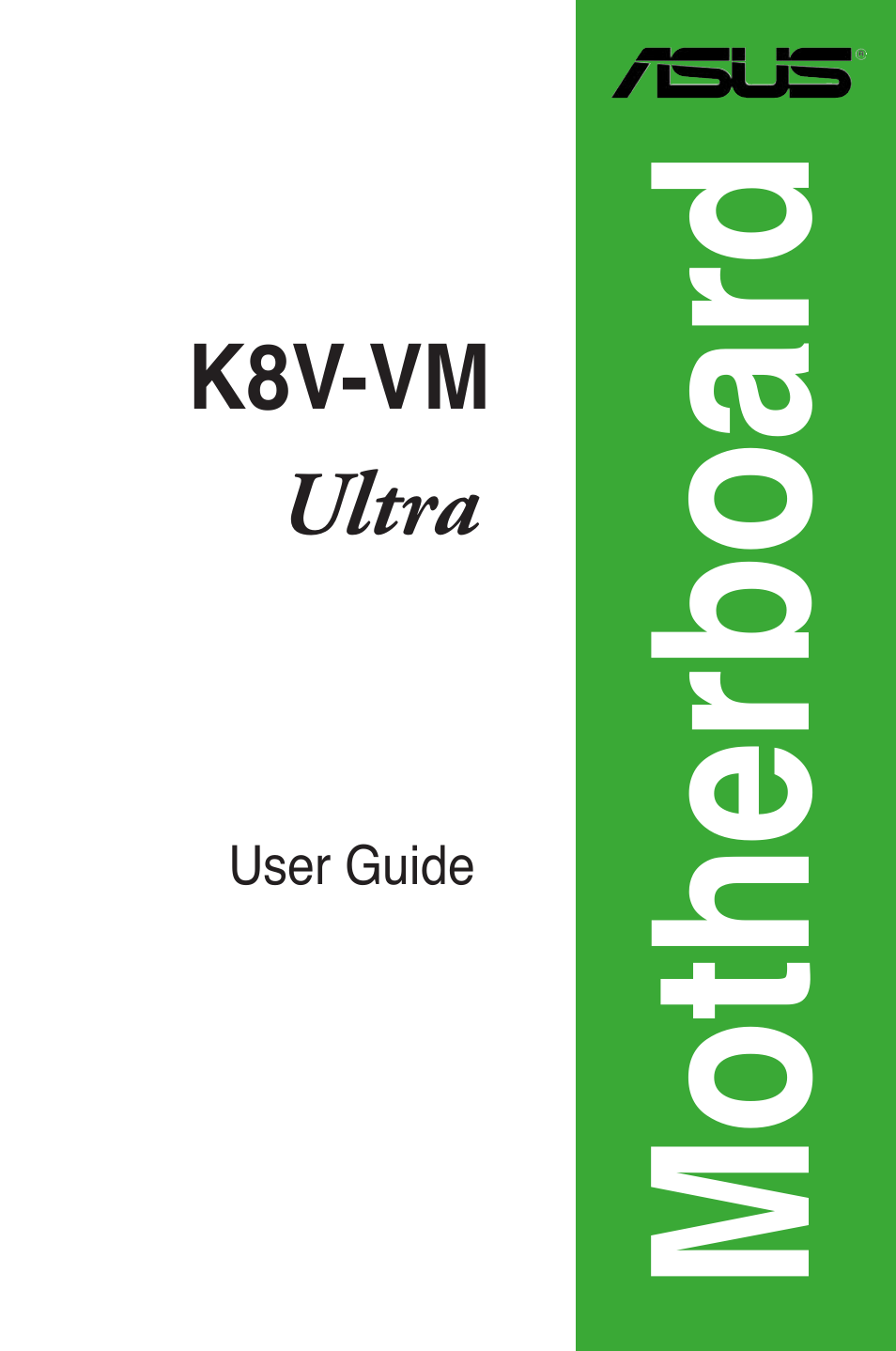 Asus K8V-VM Ultra User Manual | 78 pages