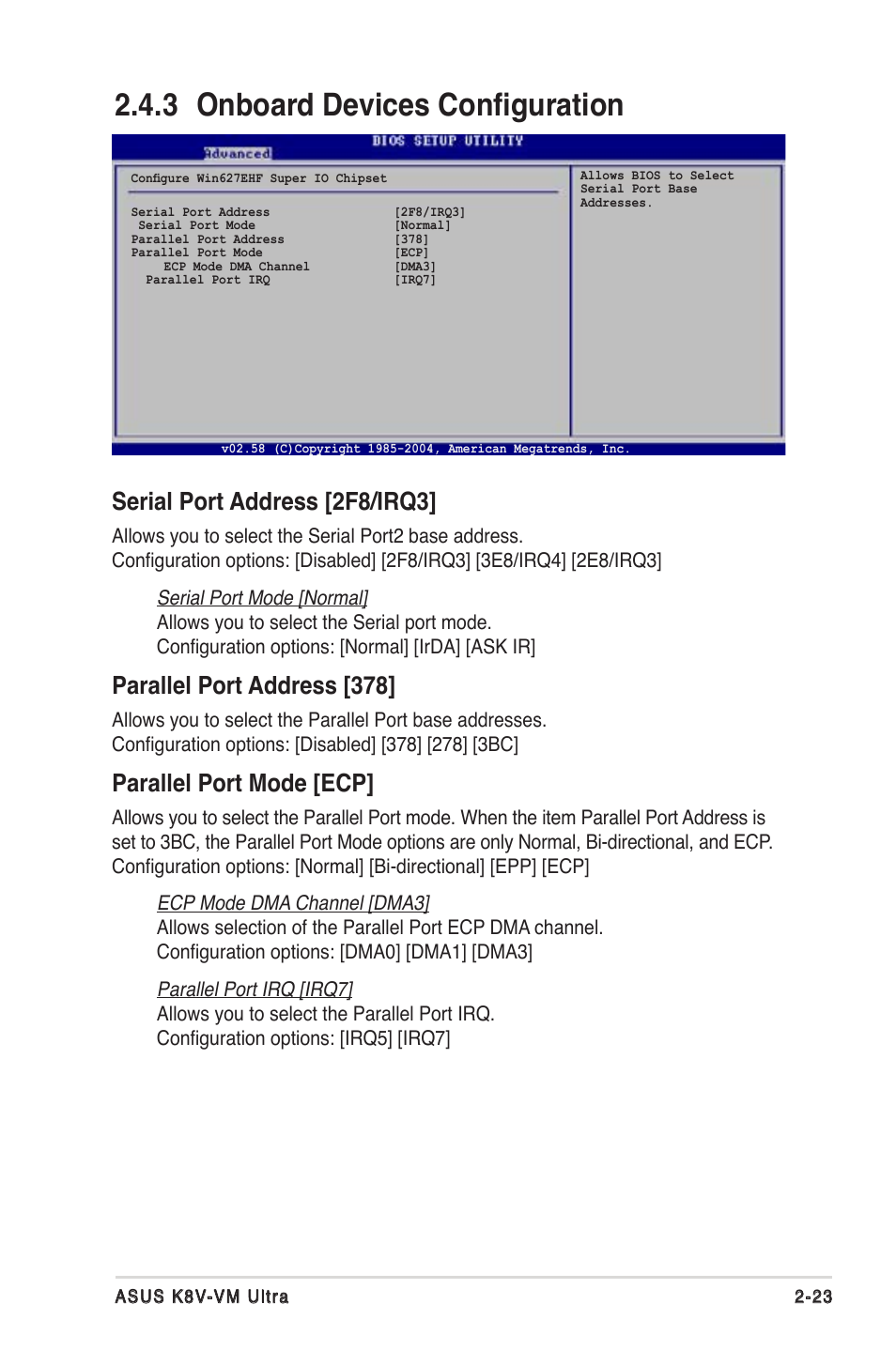3 onboard devices conﬁguration, Serial port address [2f8/irq3, Parallel port address [378 | Parallel port mode [ecp | Asus K8V-VM Ultra User Manual | Page 59 / 78