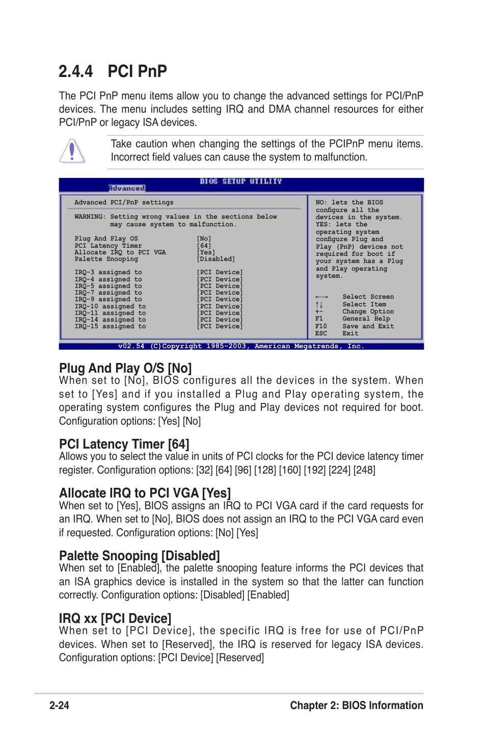 4 pci pnp, Plug and play o/s [no, Pci latency timer [64 | Allocate irq to pci vga [yes, Palette snooping [disabled, Irq xx [pci device, 24 chapter 2: bios information | Asus K8V-VM Ultra User Manual | Page 60 / 78