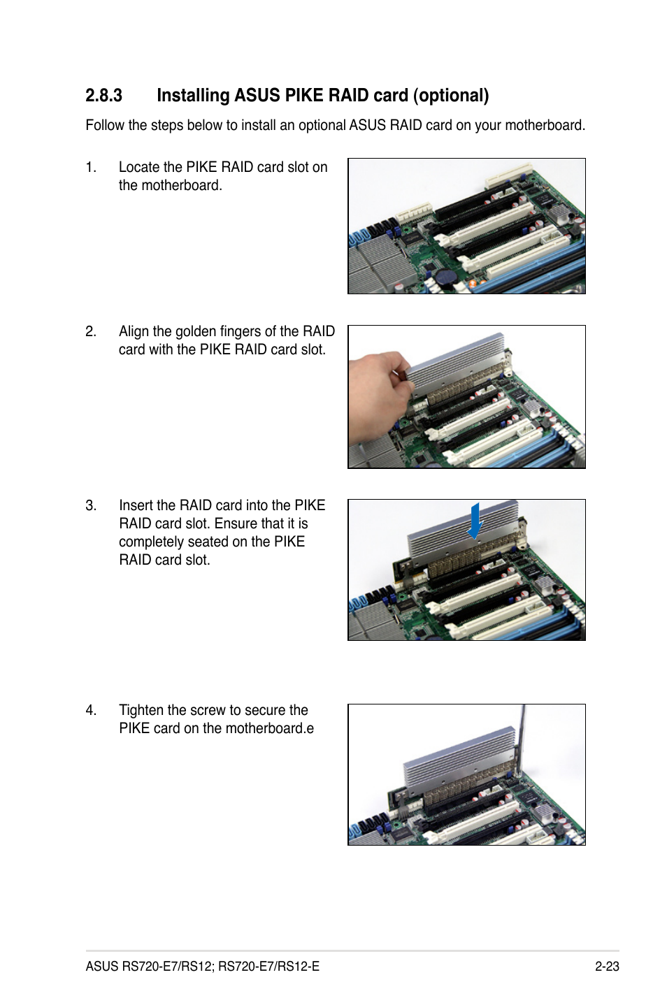 3 installing asus pike raid card (optional), Installing asus pike raid card (optional) -23 | Asus RS720-E7/RS12 User Manual | Page 43 / 188