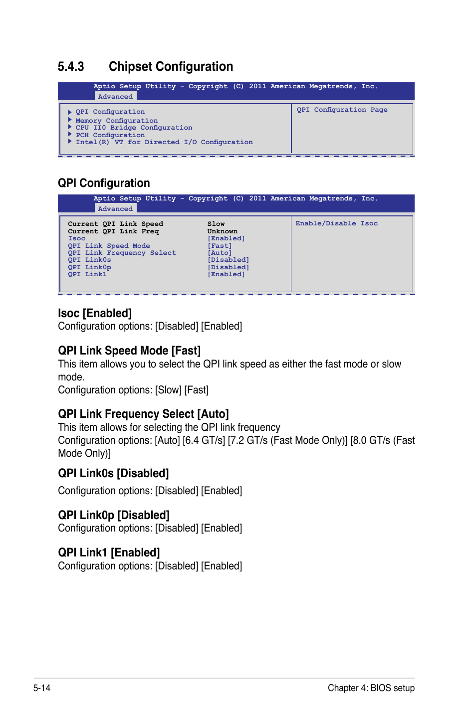 3 chipset configuration, Chipset configuration -14, Qpi configuration | Isoc [enabled, Qpi link speed mode [fast, Qpi link frequency select [auto, Qpi link0s [disabled, Qpi link0p [disabled, Qpi link1 [enabled, Configuration options: [disabled] [enabled | Asus RS720-E7/RS12 User Manual | Page 80 / 188