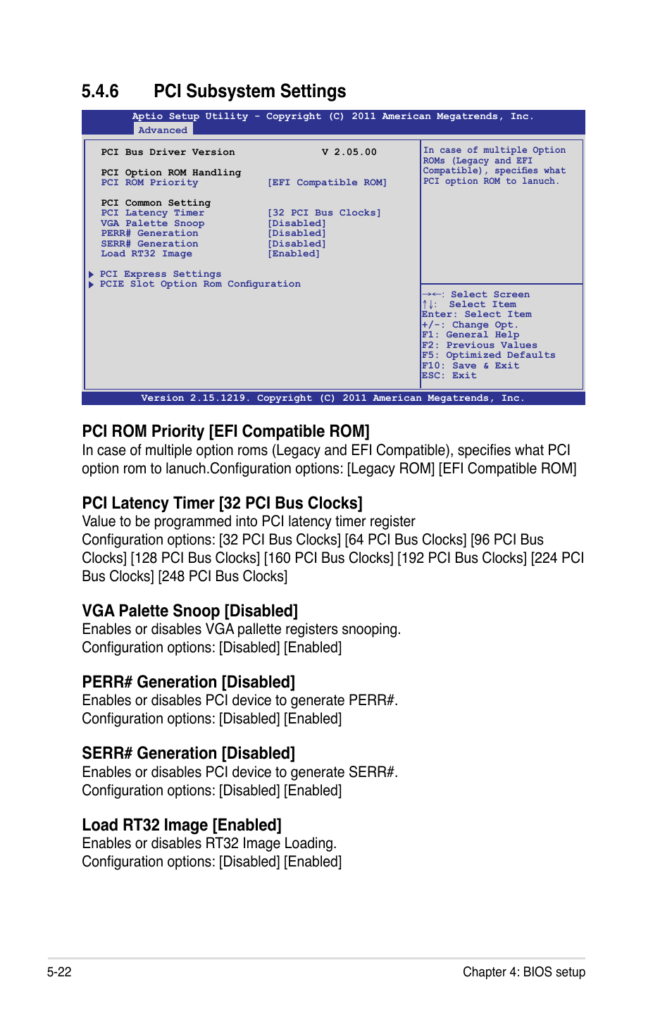 6 pci subsystem settings, Pci subsystem settings -22, Pci rom priority [efi compatible rom | Pci latency timer [32 pci bus clocks, Vga palette snoop [disabled, Perr# generation [disabled, Serr# generation [disabled, Load rt32 image [enabled | Asus RS720-E7/RS12 User Manual | Page 88 / 188